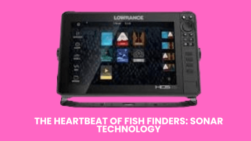 The heartbeat of affordable kayak fish finders sonar technology