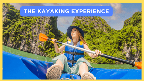 The kayaking experience