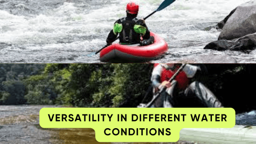 Versatility in different water conditions